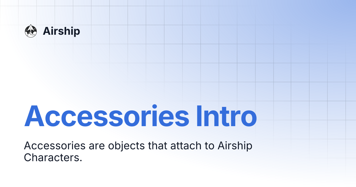 Accessories intro airship